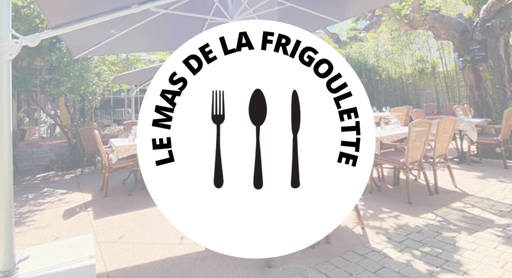 Le Mas de la Frigoulette